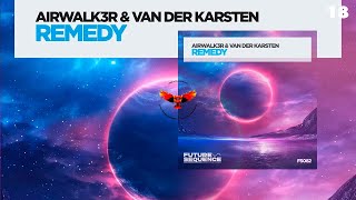 Uplifting Trance | Van Der Karsten, Airwalk3r - Remedy