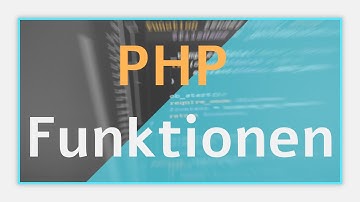 Einführung in PHP - Funktionen | Part 3 PHP Tutorial für Anfänger