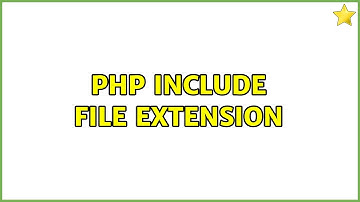 php include file extension
