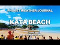 The King is arriving at Kata beach, Phuket weather journal, Thailand, 06 December 2024