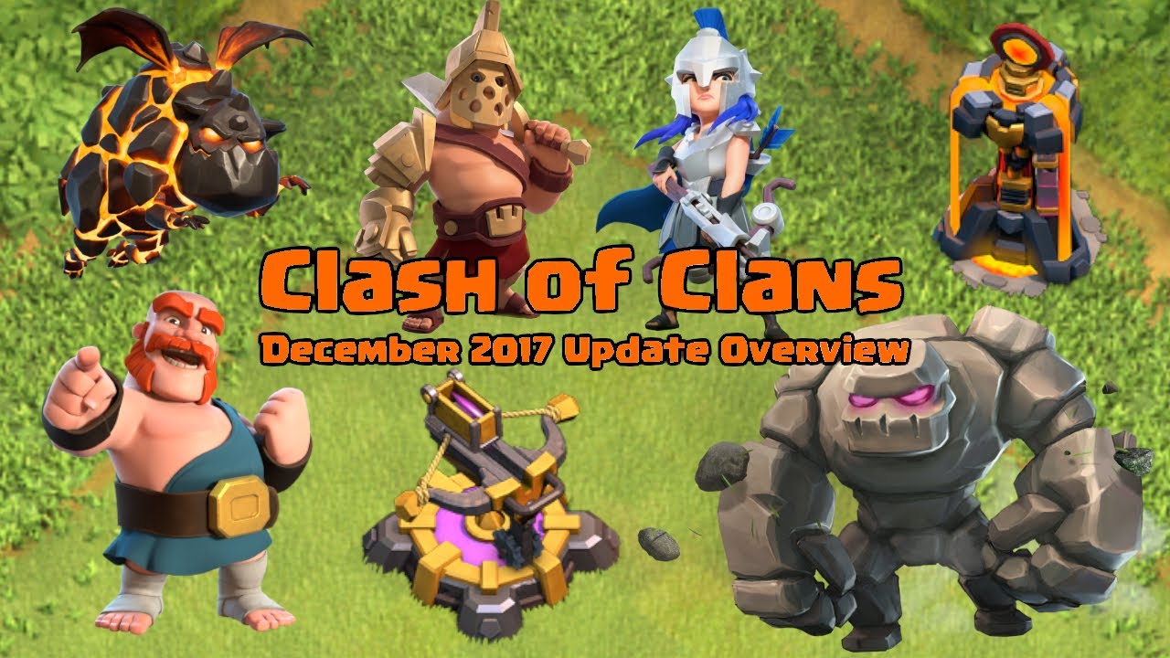 Clash of Clans Update: December 2017 Update Overview