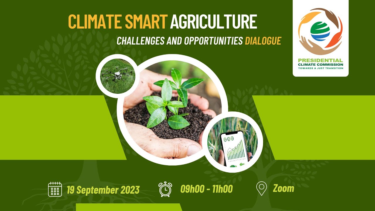 Climate Smart Agriculture: Challenges and Opportunities Dialogue - YouTube