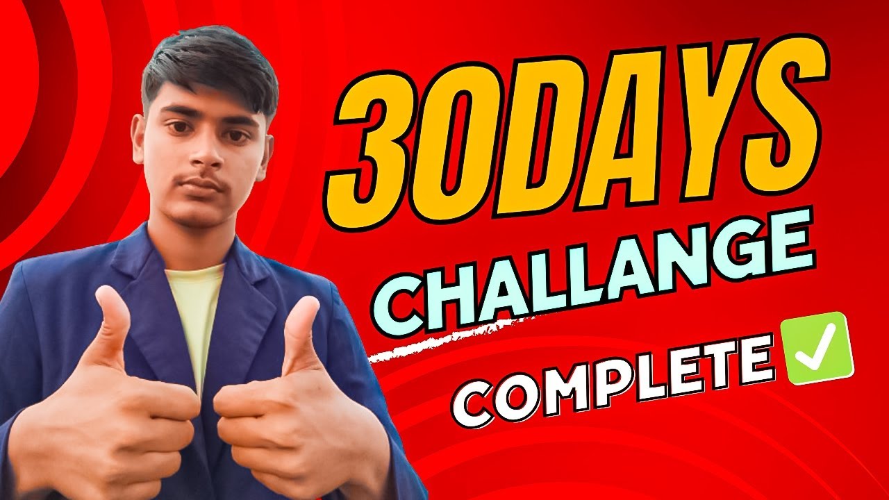 30 days Challenge complete first time - YouTube