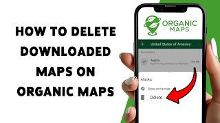 How To Delete Downloaded Maps On Organic Maps 2026 | Remove Offline Maps From Organic Maps App
