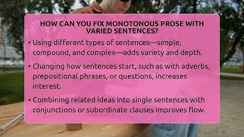 How Can You Fix Monotonous Prose With Varied Sentences? - The Language Library