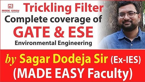 Trickling Filter | Complete Coverage of GATE & ESE | Civil Engineering | Sagar Dodeja Sir | ENV ENGG