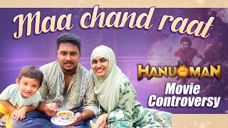 Hanu-Man Movie Ki Inta Controversy Enduku | Maa Chand Raat | Eid Preparation | Sameera Sherief