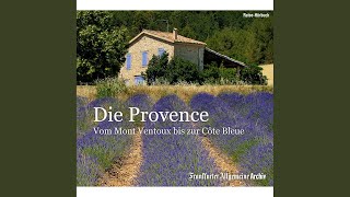 Kapitel 18 - Die Provence - Frankfurter Allgemeine Archiv