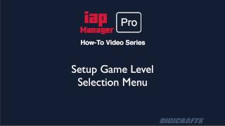 IAP Manager Pro: Setup Game Level Selection Menu
