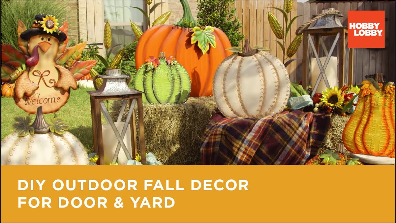 DIY Outdoor Fall Decor for Door & Yard Hobby Lobby® YouTube