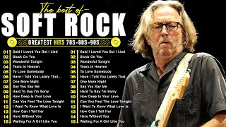 Air Supply , Eric Clapton, Michael Bolton, Phil Collins, Rod Stewart Soft Rock Ballads 70s 80s 90s🤩