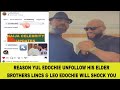 REASON YUL EDOCHIE UNFOLLOW HIS ELDER BROTHERS LINCS &amp; LEO EDOCHIE WILL SHOCK YOU