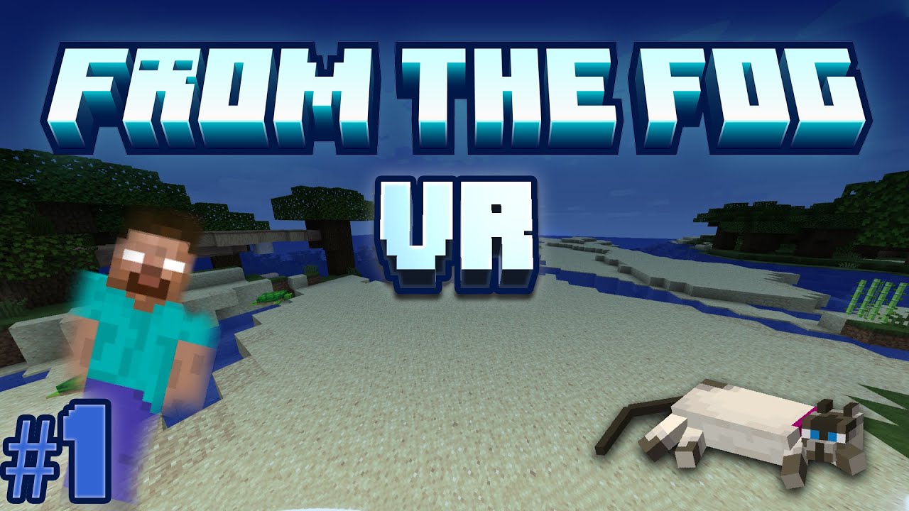 From The Fog VR | Haunted Minecraft... in VR | Episode 1