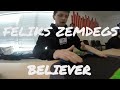 Feliks Zemdegs - Believer