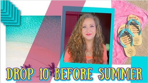 Drop 10 Before Summer 2021 ~ FINALE | Jessica Lee