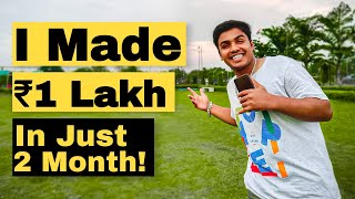 How I Made ₹1,00,000 In Just 2 Month As A Freelance Video Editor!