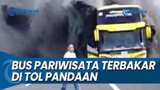 DETIK-DETIK BUS PARIWISATA TERBAKAR HEBAT di Tol Pandaan Malang
