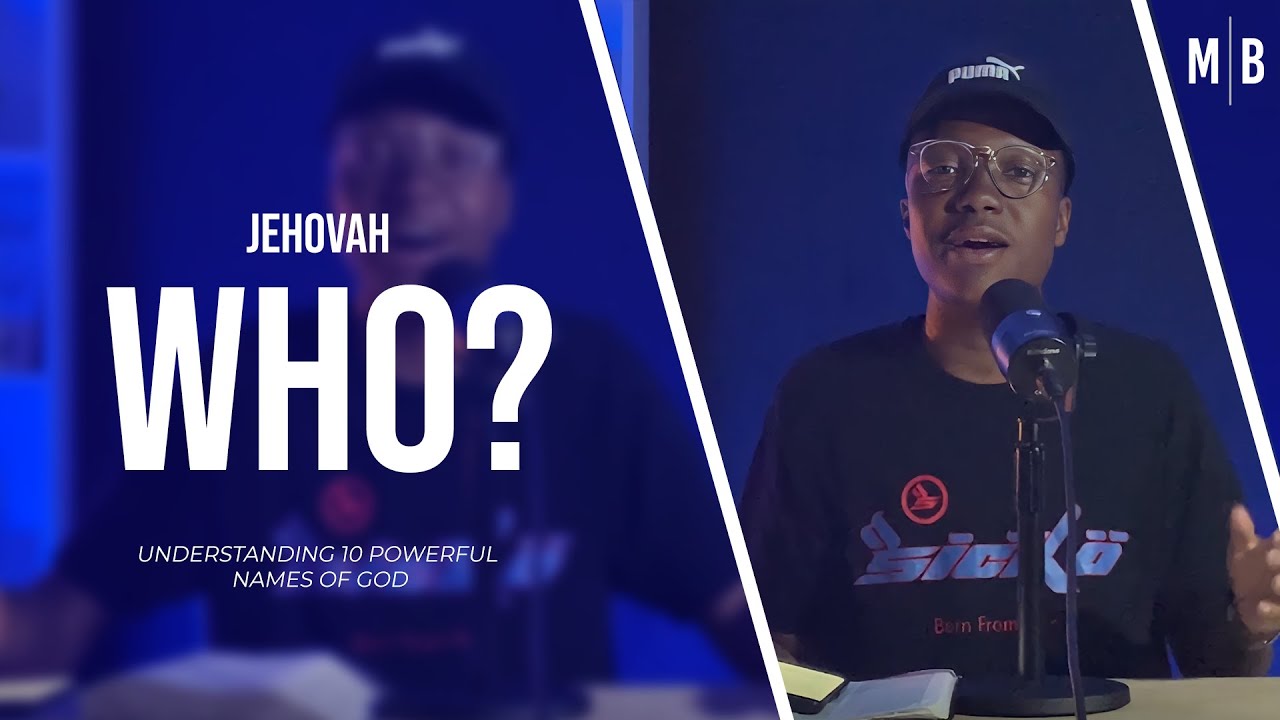 “Jehovah Who?” Understanding 10 POWERFUL Names of God | The Marlon ...
