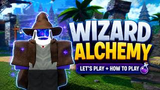 Wizard Alchemy Roblox Beginner Guide + Let’s Play