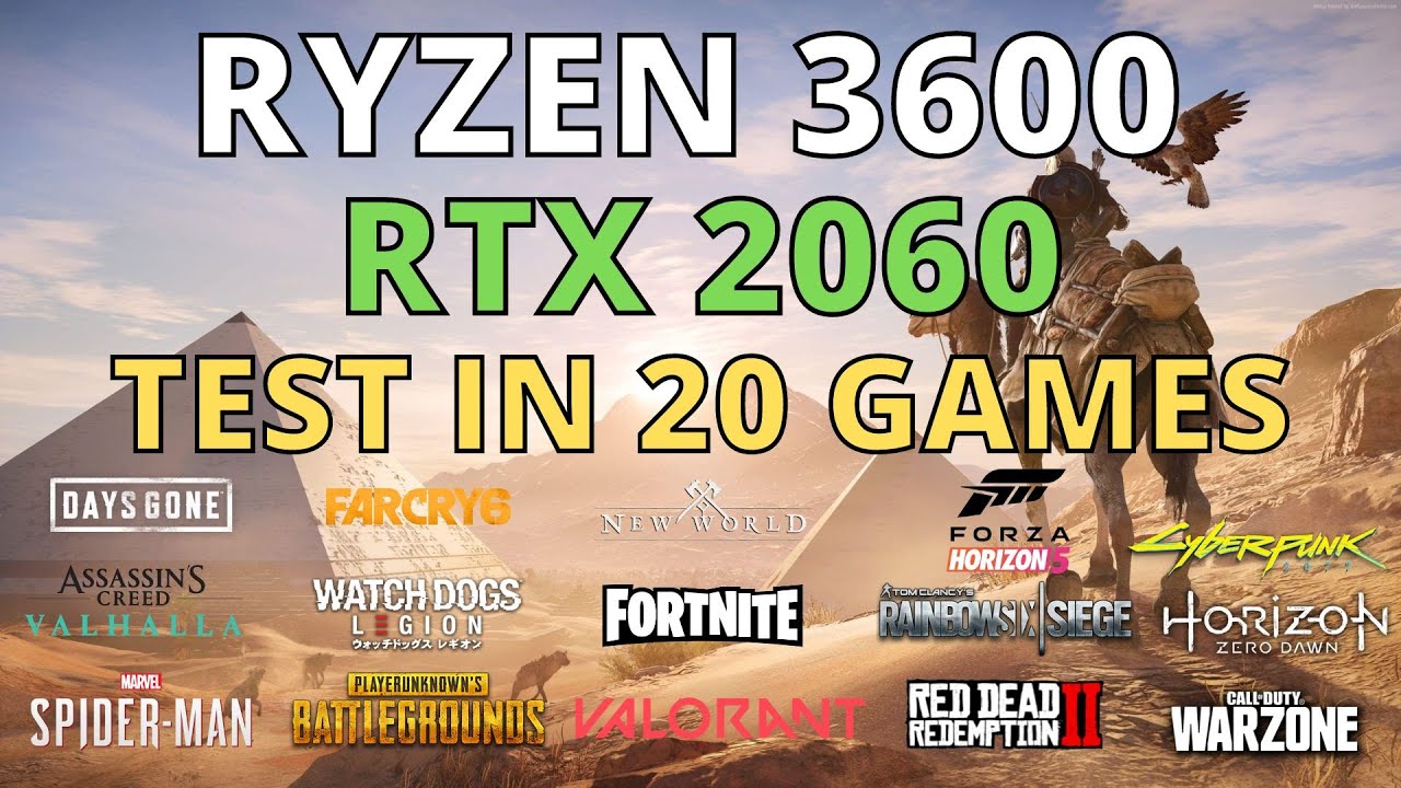 PC/タブレット PCパーツ RYZEN 5 3600 + RTX 2060 - TEST IN 20 GAMES (IN 2022)