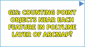 GIS: Counting point objects near each feature in polyline layer of ArcMap? (2 Solutions!!)