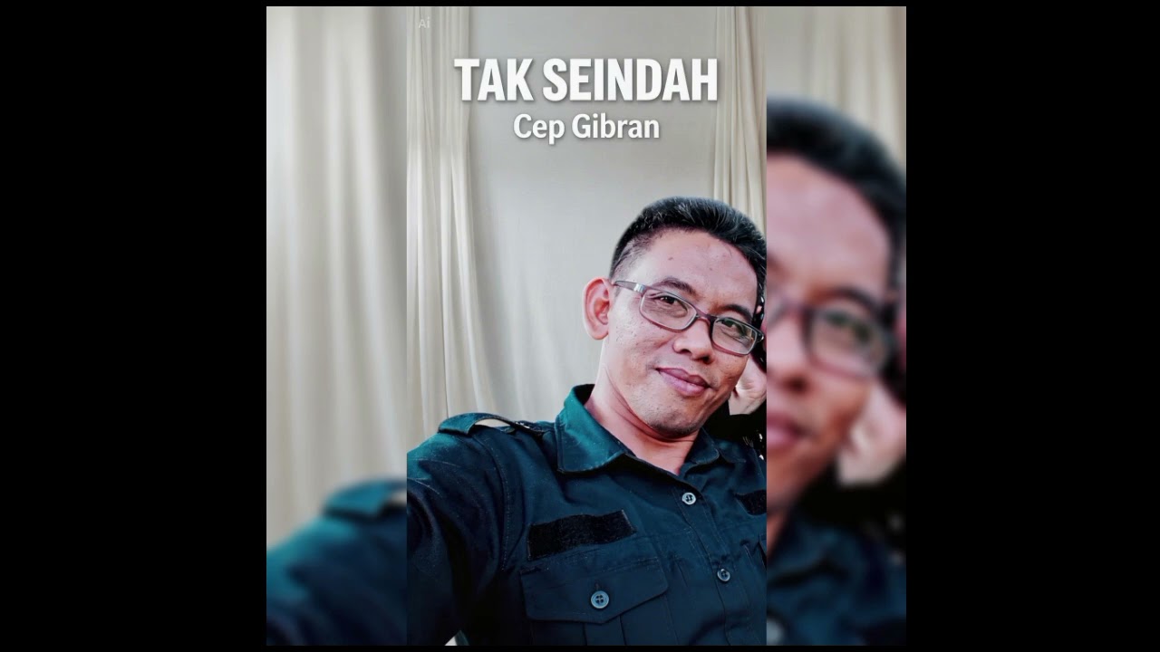 Tak Seindah - Cep Gibran