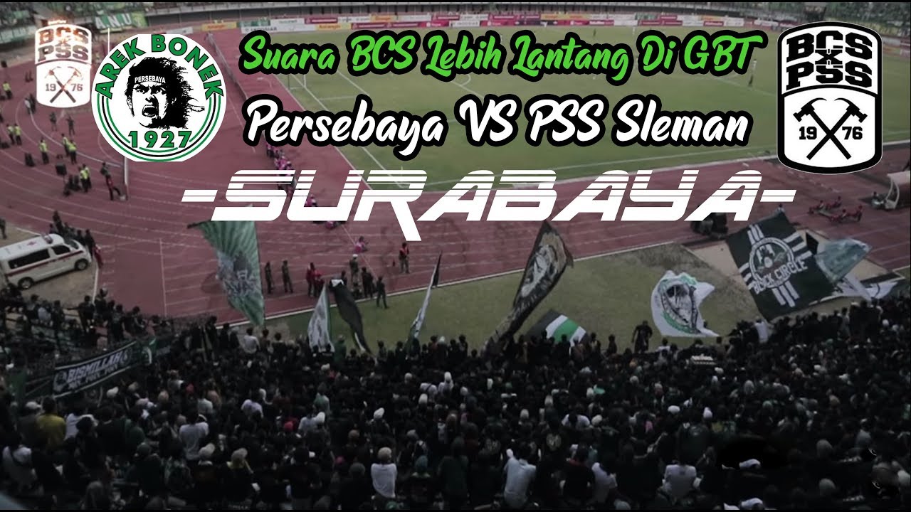 Suara BCS Lebih Lantang di GBT Dari BONEK - Kok Bisa.?? Inilah Kejadian Sebelum Suasana PECAH di GBT