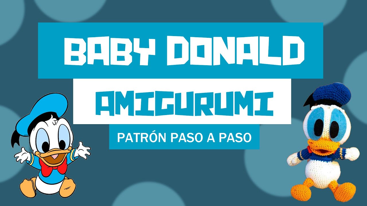 Baby Donald. Patrón Amigurumi. Paso a Paso