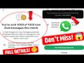 WhatsApp You've sent 1000 of 1000 new chat messages this month | WhatsApp Business New Update