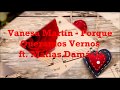 Vanesa Martín -  Porque Queramos Vernos feat  Matias Damásio(PortugueseLyricsHD)