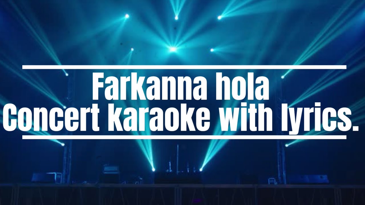 Farkanna hola karaoke version. Concert karaoke. John and the locals. 