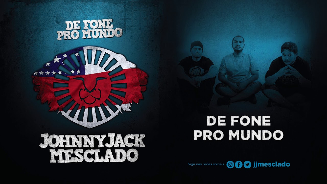 JOHNNY JACK MESCLADO - DE FONE PRO MUNDO