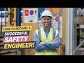 How to become Successful Safety Engineer??