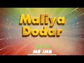 Mr Jmb Maliya Dodar Official Audio