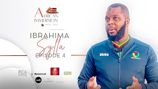 AFRICAN IMMERSION : Ibrahima SYLLA (PDG Salam Transports) - Saison 1 - Épisode 04