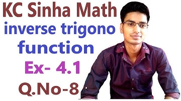 inverse trigo. functions Ex-4.1 Q.No- 8