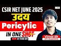 CSIR NET June 2025 | Pericylic Reactions in One Shot | Organic Chemistry | Vimal Sir (IIT Guwahati)