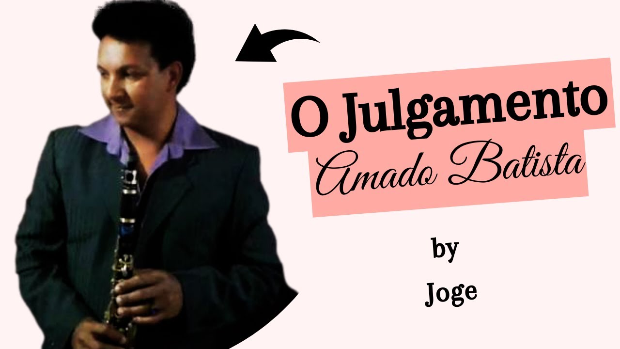 O Julgamento Amado Batista by Joge - YouTube