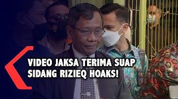 Mahfud MD: Video Jaksa Terima Suap Sidang Rizieq Hoaks!