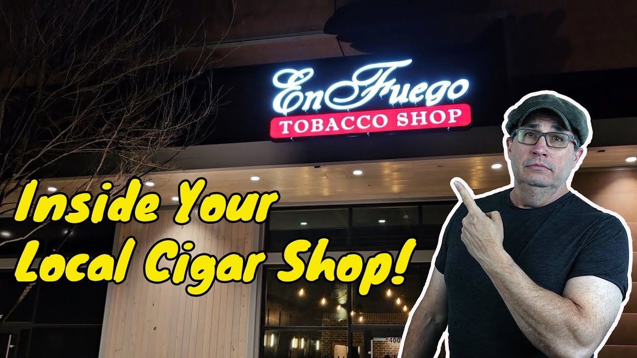 En Fuego: Inside Your Local Cigar Shop!