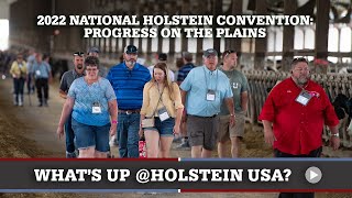 What's Up at Holstein USA: National Holstein Convention 2022