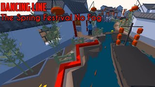 Dancing Line - The Spring Festival No Fog