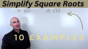 Simplifying Square Roots Easily (10 Examples)