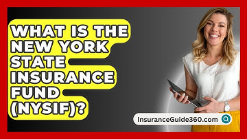 What Is the New York State Insurance Fund (NYSIF)? -  InsuranceGuide360.com
