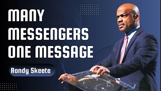 Many Messengers One Message | Randy Skeete