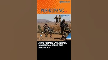 Awas Perang Lagi, Israel Ancam Iran Sebut Siap Bertindak