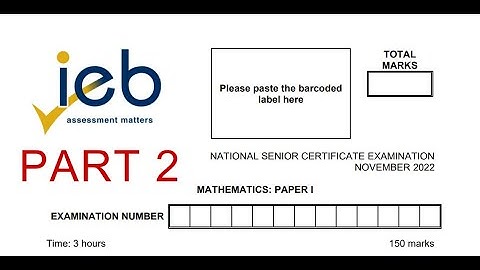 Grade 12 IEB Maths P1 2022 Revision PART 2