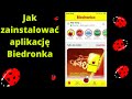 Jak Zainstalować Aplikację Biedronki Aplikacja Biedronka 