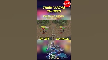 VÕ LÂM 1 MOBILE - THIÊN VƯƠNG TRƯỚC UPDATE 09 02 2023 VÀ SV TQ HIỆN TẠI | LnP