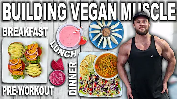 What I Eat For Lean Vegan Muscle | Healthy & Delicious Meals